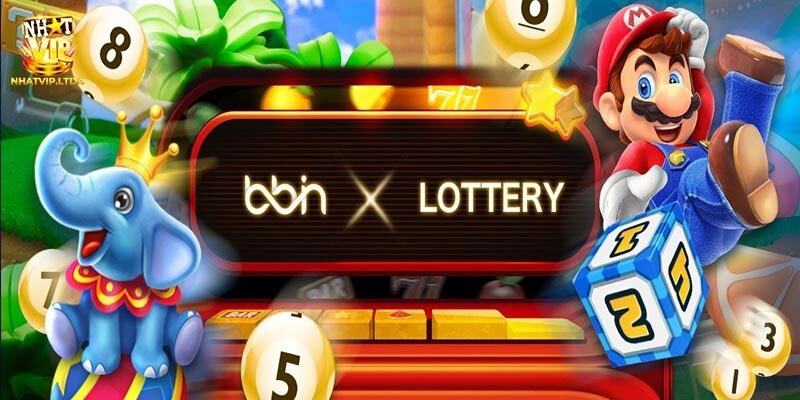 Giới thiệu BBIN Lottery - Sảnh xổ số uy tín top 1