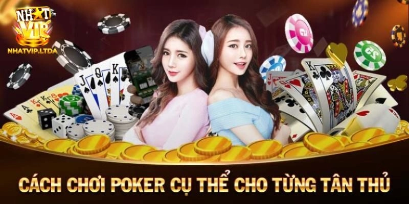 Chiến thuật chơi Poker tốt