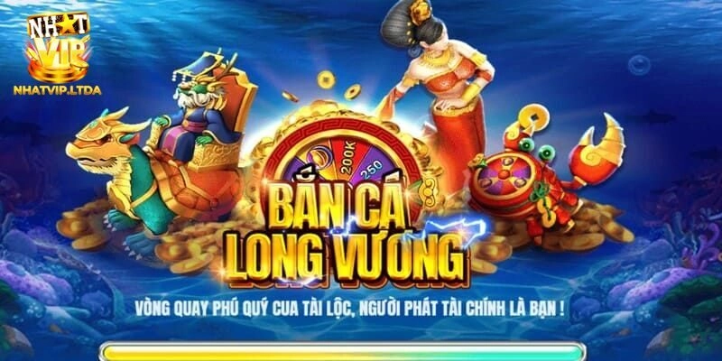 Bắn cá long vương là gì?