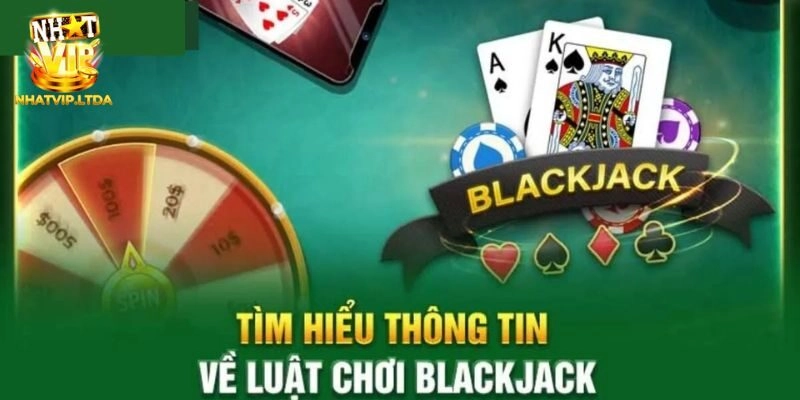 Luật Chơi Blackjack Luôn Thắng - Mẹo Hiệu Quả Cho Người Mới